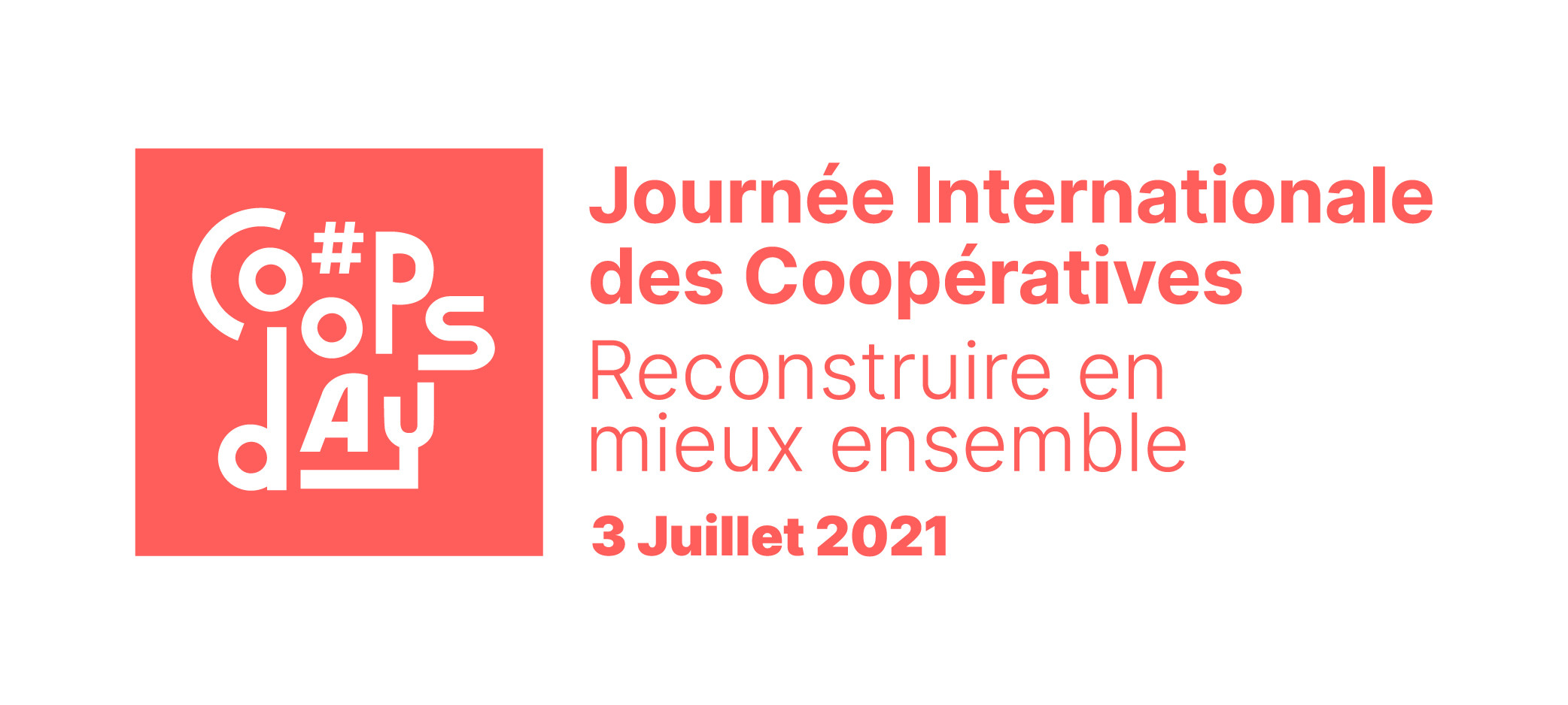 Journée internationale des coopératives, 3 juillet 2021 : &quot;Reconstruire en mieux ensemble&quot; | Actualités | Ressources | Coop FR